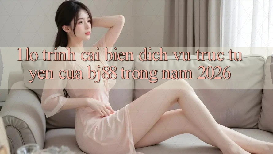 1. Lộ Trình Cải biến Dịch vụ trực tuyến Của BJ88 Trong Năm 2026
