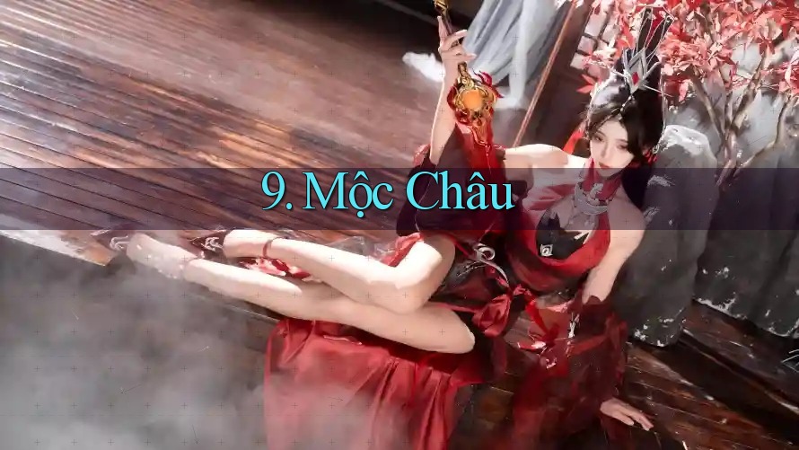 9. Mộc Châu