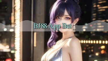 bj88 app bet