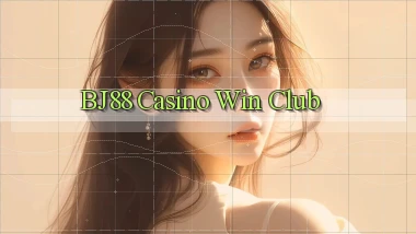 bj88 casino win club