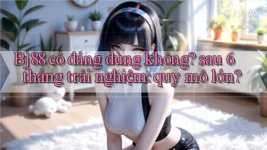 Bj88 có đáng dùng không sau 6 tháng trải nghiệm quy mô lớn