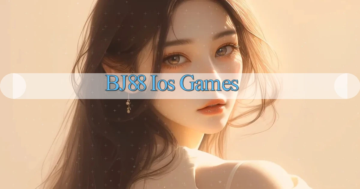 bj88  ios games