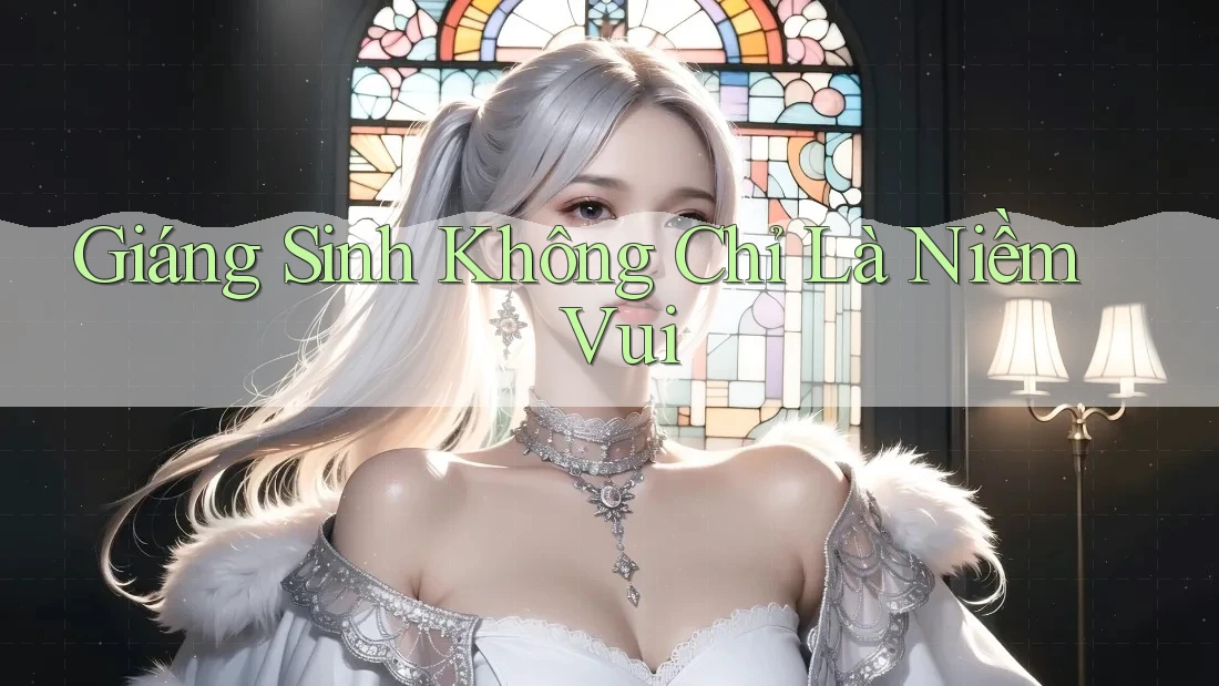 Giáng Sinh Không Chỉ Là Niềm Vui