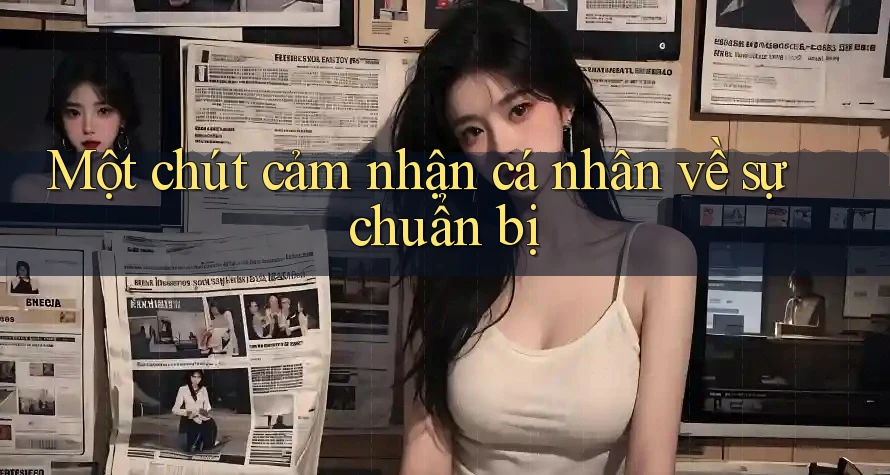 Một chút cảm nhận cá nhân về sự chuẩn bị