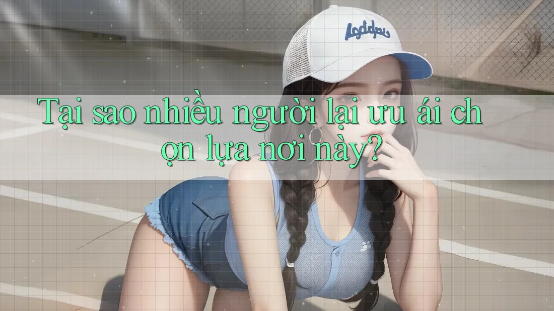 Tại sao nhiều người lại ưu ái chọn lựa nơi này?