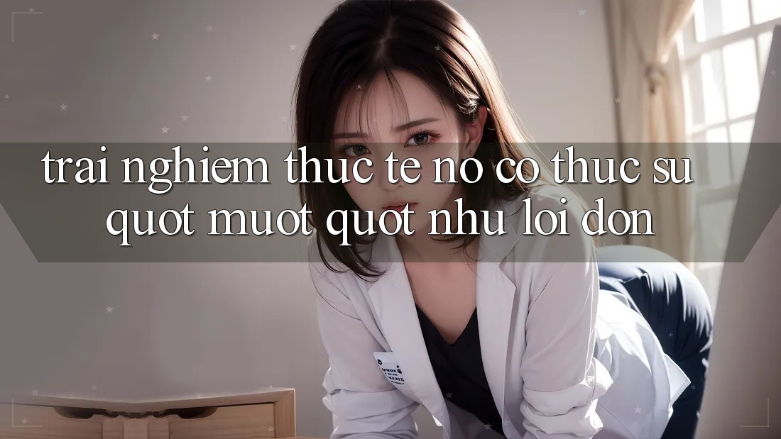 Trải nghiệm thực tế: Nó có thực sự " mượt" như lời đồn?