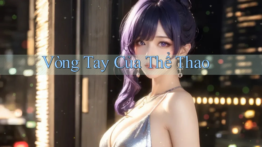 Vòng Tay Của Thể Thao